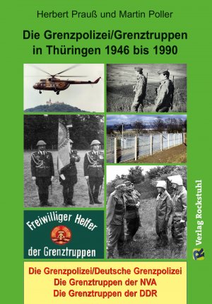 gebrauchtes Buch – Herbert, Prauß – Die Grenzpolizei/Grenztruppen in Thüringen 1946-1990