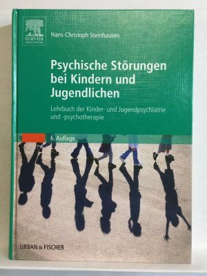 Psychische Störungen bei Kindern und Jugendlichen. Lehrbuch der Kinder- und Jugendpsychiatrie und -psychotherapie