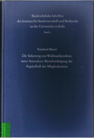 Die Sicherung von Weltbankkrediten unter besonderer Berücksichtigung der Kapitalhaft der Mitgliedstaaten