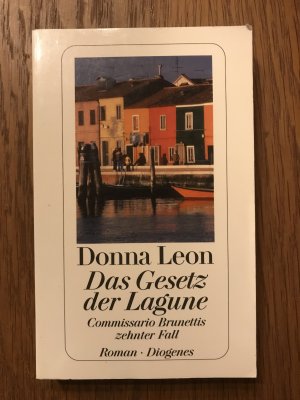 gebrauchtes Buch – Donna Leon – Das Gesetz der Lagune - Commissario Brunettis zehnter Fall