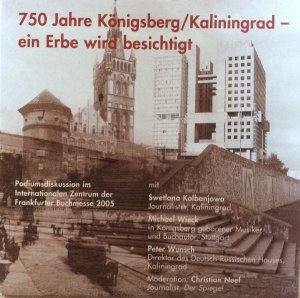 gebrauchtes Hörbuch – Swetlana Kolbanjowa, Michael Wieck – 750 Jahre Königsberg/Kaliningrad - ein Erbe wird besichtigt