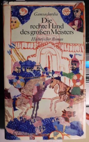 Die rechte Hand des großen Meisters - Historischer Roman