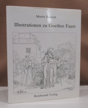 gebrauchtes Buch – Moritz Retzsch – Illustrationen zu Goethes Faust. Neu hrsg. und eingeleitet von Klaus J. Lemmer.