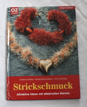 gebrauchtes Buch – Müller, Christine; Böhly-Maier, Maria; Schlag, Anne – Strickschmuck - Attraktive Ideen mit effektvollen Garnen