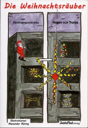 Die Weihnachtsräuber - Eine Festtagsgeschichte