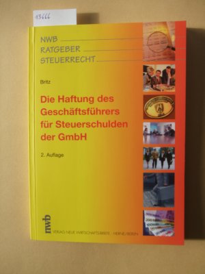 gebrauchtes Buch – Reiner Britz – Die Haftung des Geschäftsführers für Steuerschulden der GmbH