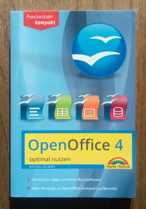 gebrauchtes Buch – Michael Kolberg – OpenOffice 4 - optimal nutzen