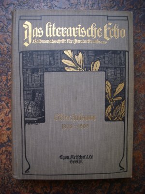 Das literarische Echo - Halbmonatsschrift für Literaturfreunde - 1908/09