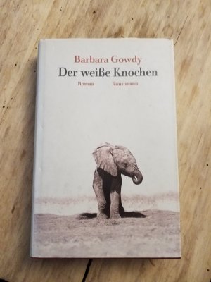 gebrauchtes Buch – Barbara Gowdy – Der weisse Knochen