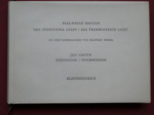 Det overvintra lyset /Das überwinterte Licht - Gedichte, Vorzugsausgabe signiert