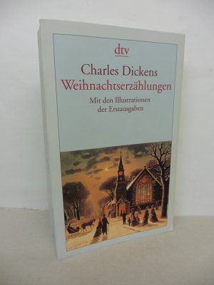 gebrauchtes Buch – Charles Dickens – Weihnachtserzählungen - Mit den Illustrationen der Erstausgaben