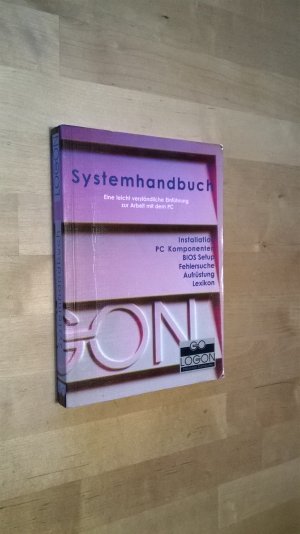 Systemhandbuch - Eine leicht verständliche Einführung zur Arbeit mit dem PC - Guido Sterzing