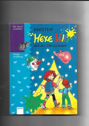 gebrauchtes Buch – Knister – Kinder. Hexe Lilli und der Zirkuszauber - In neuer Rechtschreibung.