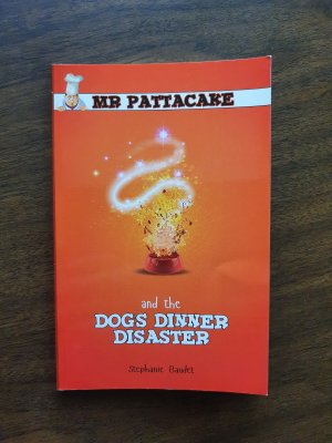 Mr Pattacake and the Dog's Dinner Disaster