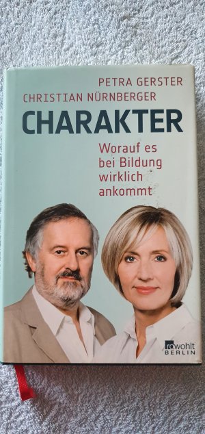 gebrauchtes Buch – Gerster, Petra; Nürnberger – Charakter - Worauf es bei Bildung wirklich ankommt