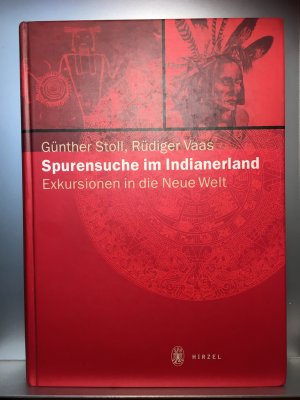 gebrauchtes Buch – Stoll, Günther; Vaas, Rüdiger – Spurensuche im Indianerland