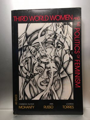 Third World Women and the Politics of Feminism