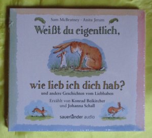 gebrauchtes Hörbuch – McBratney, Sam; Jeram – CD Weißt du eigentlich wie lieb ich dich hab? - und andere Geschichten vom Liebhaben