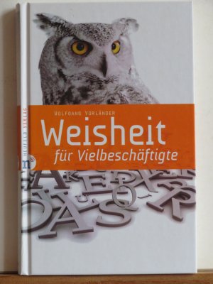 gebrauchtes Buch – Wolfgang Vorländer – Weisheit für Vielbeschäftigte