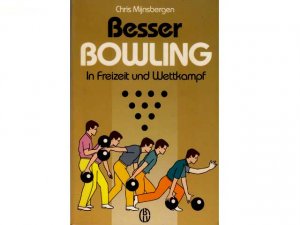 Besser Bowling in Freizeit und Wettkampf