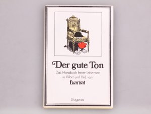 gebrauchtes Buch – Loriot – DER GUTE TON. das Handbuch feiner Lebensart in Wort und Bild