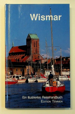 gebrauchtes Buch – Kindler, Christel; Weldt – Wismar und Umgebung - Edition Temmen Reiseführer