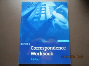 gebrauchtes Buch – A. Ashley – Correspondance Workbook - Intermediate to advanced - New Edition