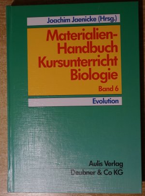 Materialien-Handbuch Kursunterricht Biologie / Evolution