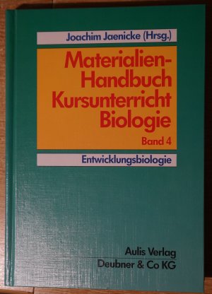 Materialien-Handbuch Kursunterricht Biologie / Entwicklungsbiologie