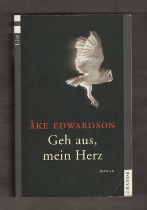 gebrauchtes Buch – Ake Edwardson – Geh aus, mein Herz