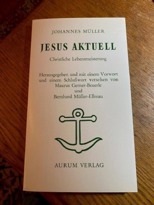 gebrauchtes Buch – Johannes Müller 144 – Jesus Aktuell. Christliche Lebensmeisterung    144