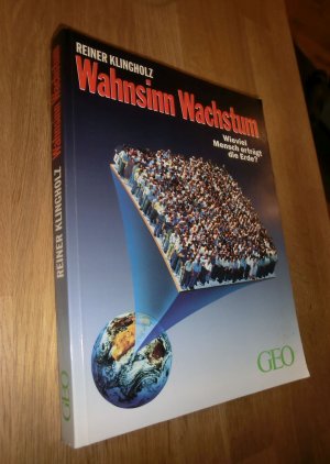 gebrauchtes Buch – Reiner Klingholz – Wahnsinn Wachstum