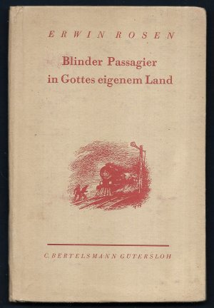 antiquarisches Buch – Erwin ROSEN – Blinder Passagier in "Gottes eigenem Land".