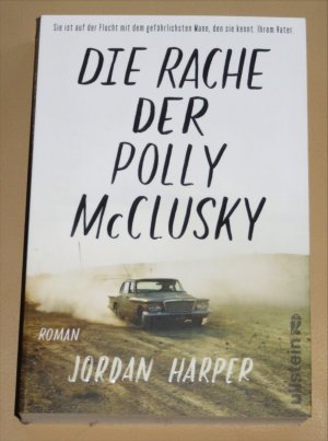 gebrauchtes Buch – Jordan Harper – Die Rache der Polly McClusky