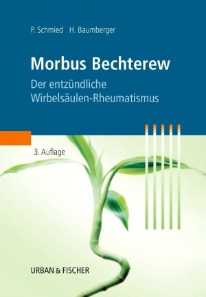 Morbus Bechterew - Der entzündliche Wirbelsäulen-Rheumatismus