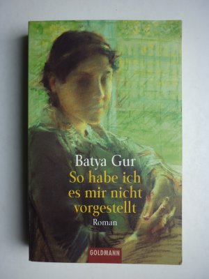 gebrauchtes Buch – Batya Gur – So habe ich es mir nicht vorgestellt - Roman