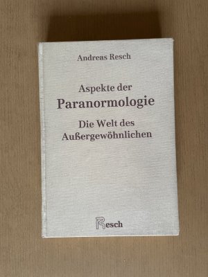 Aspekte der Paranormologie. - Die Welt des Aussergewöhnlichen.