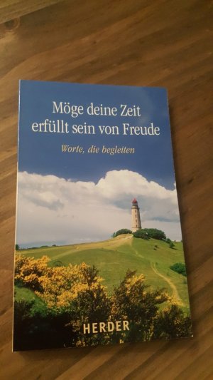 gebrauchtes Buch – Müller, Sylvia; Sander, Ulrich – Möge deine Zeit erfüllt sein von Freude