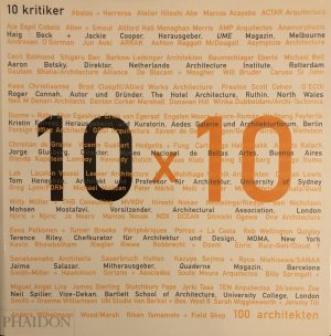 10x10 - 10 Kritiker, 100 Architekten