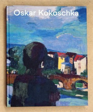 Oskar Kokoschka- Expressionist, Migrant, Europäer. Eine Retrospektive.