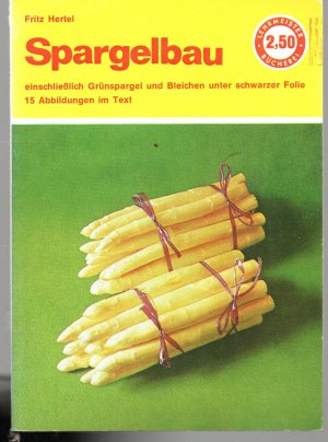 gebrauchtes Buch – Fritz Hertel – Spargelbau