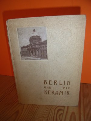 Berlin und die Keramik