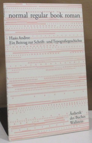 gebrauchtes Buch – Hans Andree – normal regular book roman. Ein Beitrag zur Schrift- und Typografiegeschichte.