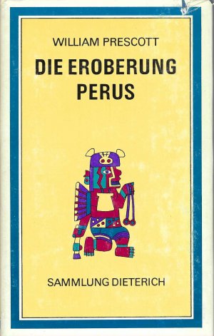 Die Eroberung Perus.