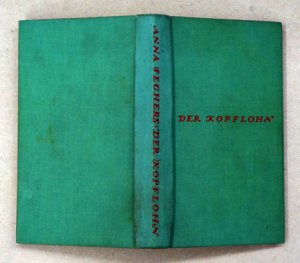 Der Kopflohn. Roman aus einem deutschen Dorf im Spätsommer 1932.