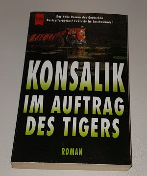 gebrauchtes Buch – Heinz G. Konsalik – 04- Im Auftrag des Tigers