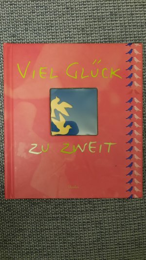 Viel Glück zu zweit