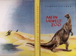 gebrauchtes Buch – Conrad Vollmer – Mein Urweltzoo - Lebensbilder aus der Vorzeit der Wirbeltiere