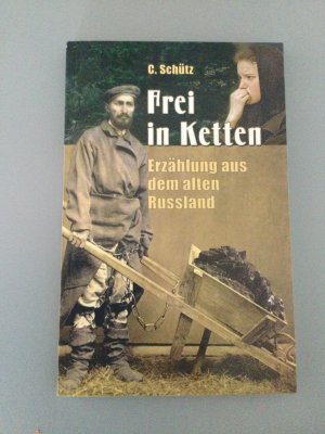 gebrauchtes Buch – C. Schütz – Frei in Ketten