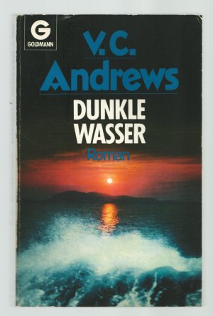 gebrauchtes Buch – Andrews, V C – Die Casteel-Saga erster Band / Dunkle Wasser